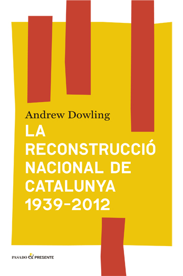 LA RECONSTRUCCIÓ NACIONAL DE CATALUNYA